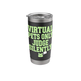 Virtual Pet Nostalgia Digital Pets 90s Retro Gaming Humor Stainless Steel Insulated Tumbler
