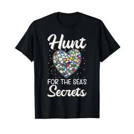 Hunt for the Sea's Secrets Beach Combing Beachcomber T-Shirt