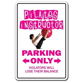 Pilates Instructor Aluminum Sign Parking Yoga Gym Workout Exercise Teacher | Indoor/Outdoor | 14" Tall