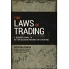 The Laws of Trading: A Trader's Guide to Better Decision-Making