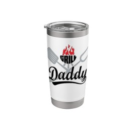 Grill Daddy BBQ Barbecue Grilling Smoking Men Dad Father Stainless Steel Insulated Tumbler