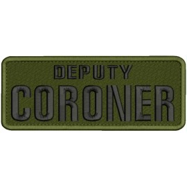 DEPUTY  CORONER EMBROIDERY PATCH 3X8  hook on back black on od greeen