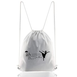 BDPWSS Dance Teacher Gift Dancer Drawstring Backpack Life Is About Learning How To Dance In The Rain Dance Inspirational Gift (Dance in rain SSbpCA)