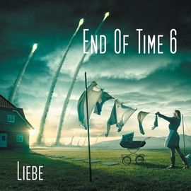 End of Time 6: Liebe