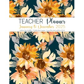 Teacher Planner January to December 2025: Academic Year Monthly & Weekly Class Organizer | Lesson Plan Grade and Record Book (Watercolor Floral Cover)