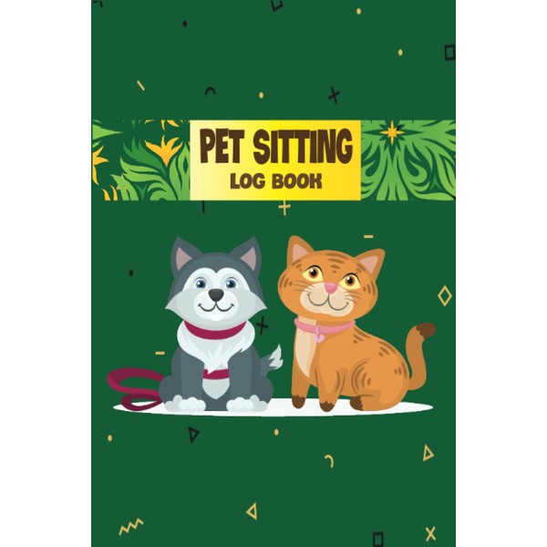 Pet sitting logbook: Business Books Client Sitting Dog Walking Log