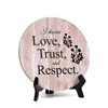 Circle I Deserve Love, Trust and Respect Table Sign (8x8)