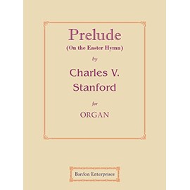 Prelude (on the Easter Hymn) (Op. 88/4) for Organ