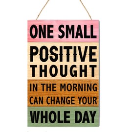 One Small Positive Thought in the Morning Wood Wall Sign,Inspirational Wooden Hanging Wall Decor for Women Girls,Good Attitude Sign