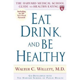 Eat, Drink, and Be Healthy: The Harvard Medical School Guide to Healthy - GOOD
