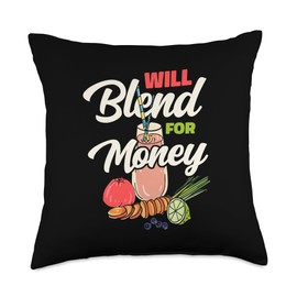 Will Blend For Money Fruit Smoothie Green Smoothie Vegan Throw Pillow