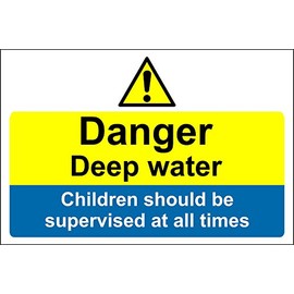 Danger deep water children should be supervised at all times sign - 1.2mm rigid plastic 300mm x 200mm