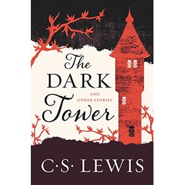 The Dark Tower: And Other Stories