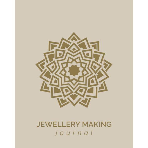 Jewellery Making Journal: Blank Project Tracker and Business Organizer with