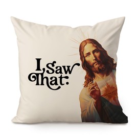 I Saw That Jesus Throw Pillow, Funny Cushion Cover, Christian Living Room Decor, College Dorm Accent Pillow, Funny Religious Pillow Cover, Christian Pillow (16x16 Inches Pillow Cover(No Insert))