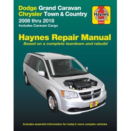 Dodge Grand Caravan & Chrysler Town & Country Haynes Repair Manual: 2008 thru 2018 Includes Caravan Cargo