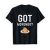 Got Mofongo? Puerto Rican Food T-Shirt