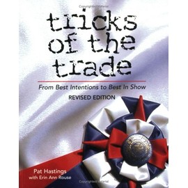 Tricks of the Trade: From Best Intentions to Best in Show, Revised Edition