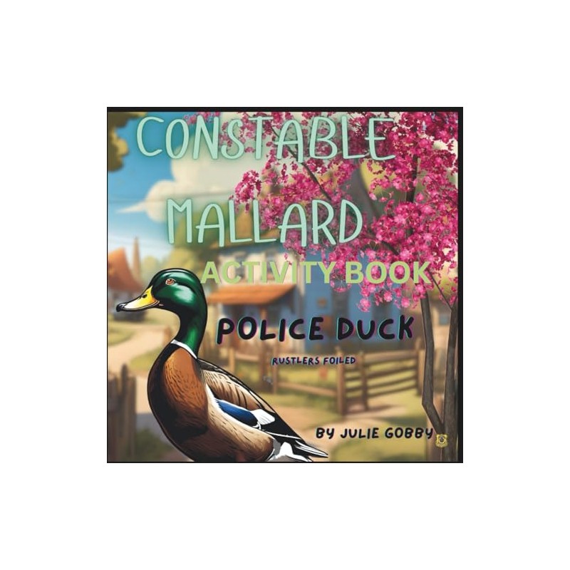 Constable Mallard Police Duck: Activity Book
