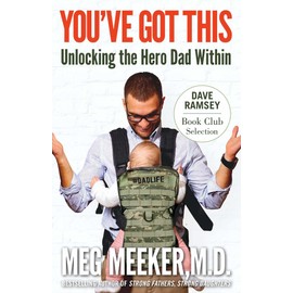 You've Got This: Unlocking the Hero Dad Within