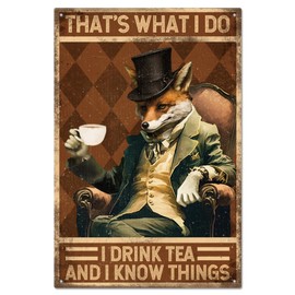 GLOBLELAND Vintage Fox Metal Tin Sign Plaque Poster 8×12inch "Drink Tea and Know Things" Retro Metal Wall Decorative Tin Signs for Home Kitchen Bar Coffee Shop Club Orchard Decoration