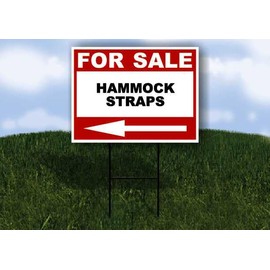 HAMMOCK STRAPS For Sale White Red Black Left Arrow 1 Single Sided 18x24 in Yard Road Sign w/Stand