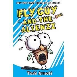 Fly Guy and the Alienzz (Fly Guy #18) (18)