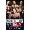 Knocked Up by the Bikers: A Military Reverse Harem Romance