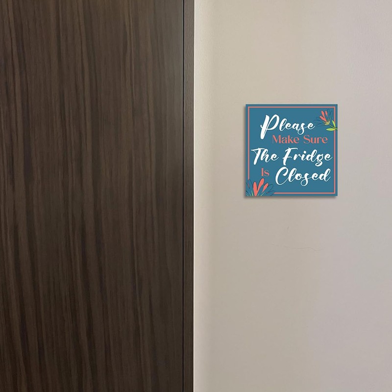 Square Plus Please Make Sure The Fridge Is Closed Wall