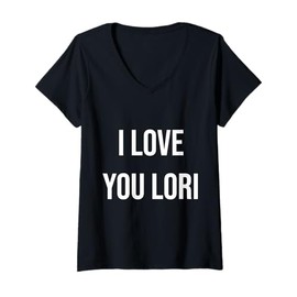 Womens I Love You Lori V-Neck T-Shirt
