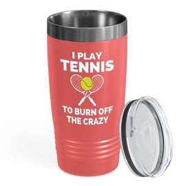 Tennis Coral Ringneck Tumbler 20oz - play tennis to burn off - Coach Smash Tennis Lovers Gift Racket Racquetball Racquet Baseline Tennis Fan