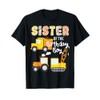 Construction Birthday Sister of the Birthday Boy Trucks Cars T-Shirt