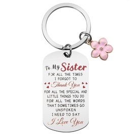 To My Sister Keychain Gifts for Sisters Thank You Gifts for Sister Birthday Gifts for Women Sisters I Love You Sister Gift Engraved Key Chain Gift with Flower Charm