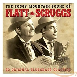The Foggy Mountain Sound Of Flatt & Scruggs