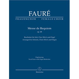 Fauré: Messe de Requiem, Op. 48 (arr. for female choir)