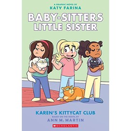 Karen's Kittycat Club: A Graphic Novel (Baby-sitters Little Sister #4) (Adapted edition) (4) (Baby-Sitters Little Sister Graphix)