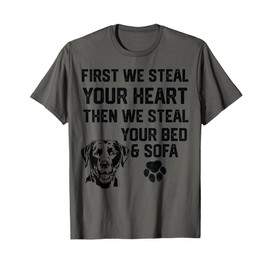 Labrador Steal Your Heart Steal Your Bed and Sofa socks food T-Shirt