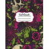 Gothic Glow Notebook A Lined Journal with Skulls, Roses, and