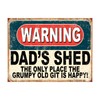 Shawprint Warning Dads Shed The Only Place The Grumpy Old