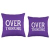 Funny OVER THINKING visual pun for the overthinker Throw Pillow
