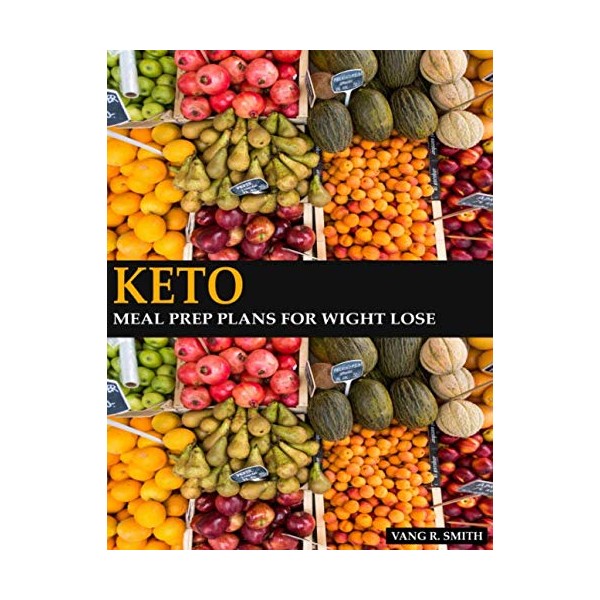 KETO MEAL PREP PLANS FOR WEIGHT LOSE: Gorgeous meal prep