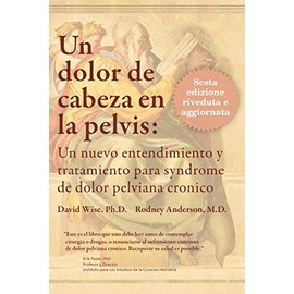 Un Dolor de Cabeza en la Pelvis (Spanish Edition)