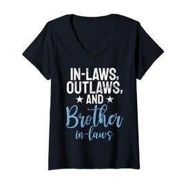 Womens In Laws Outlaws and Brother in Law V-Neck T-Shirt