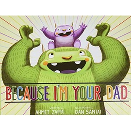 Because I'm Your Dad