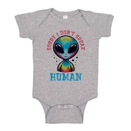 TATY Kids Sorry I Don't Speak Human Alien Baby Infant One Piece Bodysuit 12 Months Heather Grey