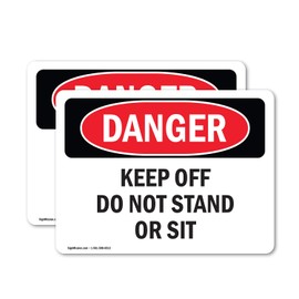 (2 Pack) Keep Off Do Not Stand Or Sit OSHA Danger Sign 5 Inch X 3.5 Inch Vinyl Label Decal Sticker Weather Resistant, UV Protected for Workplace, Business, and Construction Site, Made in the USA