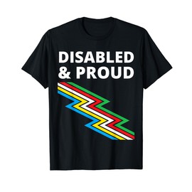 Disabled & Proud - Disability Pride T-Shirt