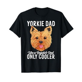 Yorkie Dad Funny Yorkshire Terrier Dog Daddy T-Shirt