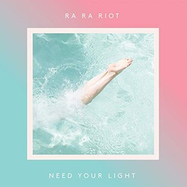 Need Your Light by RA RA RIOT [Vinyl]