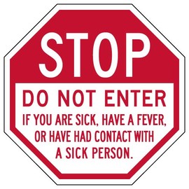 STOPSignsAndMore - STOP Do Not Enter If You Are Sick Sign - 12x12 - Non-Reflective | Rust Free Aluminum